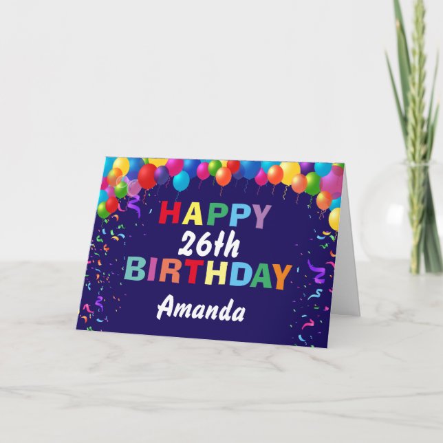 Happy 26th Birthday Colourful Balloons Navy Blue Card (Front)