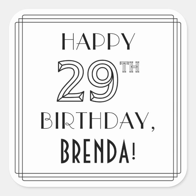 HAPPY 29TH BIRTHDAY, Art Deco Style, Custom Name Square Sticker (Front)