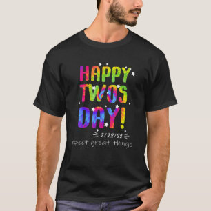 Happy 2/22/22 Twosday Tuesday February 22Nd 2022 T T-Shirt