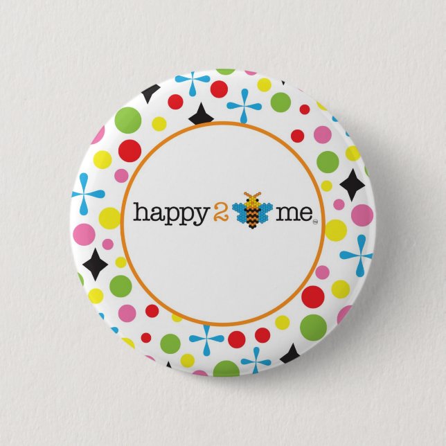 Happy 2 Be Me Inch Round Button (Front)