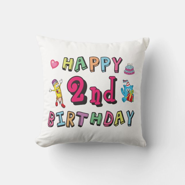 Happy 2nd Birthday. 2 year b-day. Throw Pillow (Front)