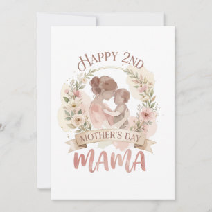 Happy 2nd Mothers Day Mama for Men Women Kids  Invitation