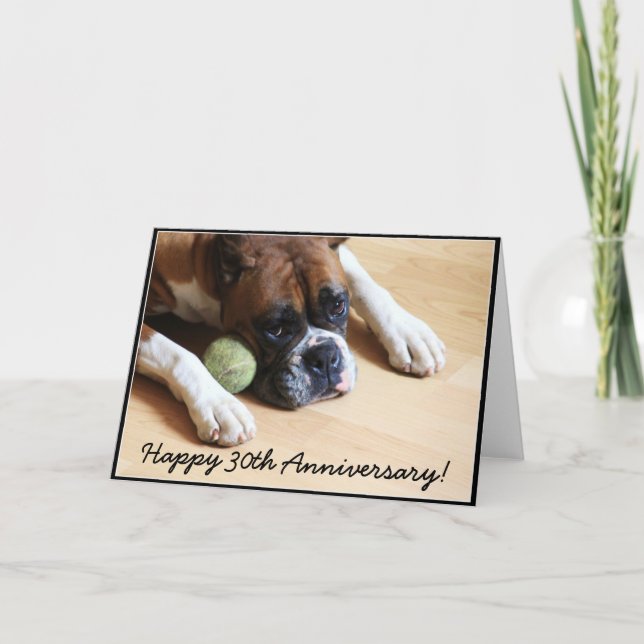 Happy 30th Anniversary boxer dog greeting card (Front)