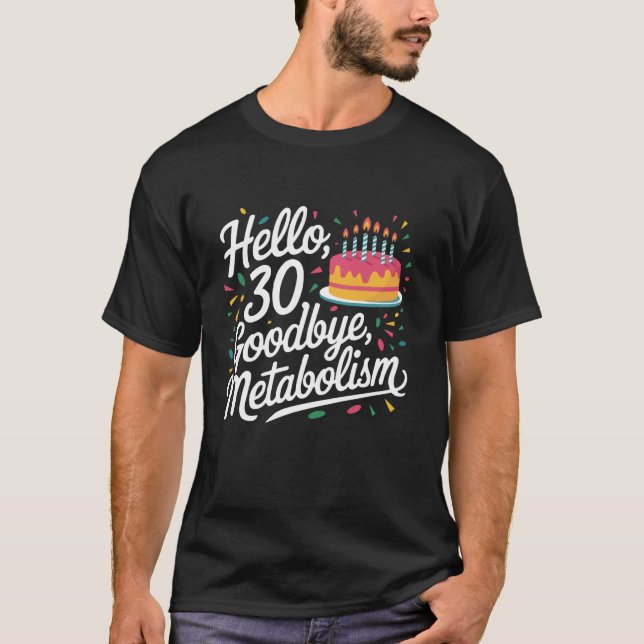 Happy 30th Birthday 30 Years Old Bday Celebrant T-Shirt (Front)