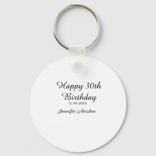 Happy 30th birthday add name date stylish simple  keychain