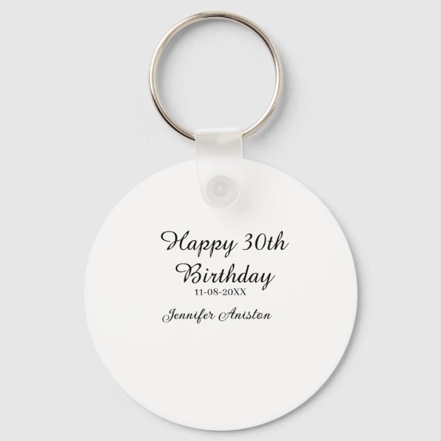 Happy 30th birthday add name date stylish simple  keychain (Front)