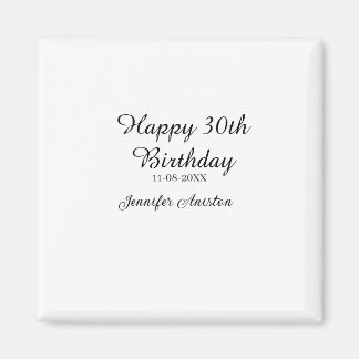 Happy 30th birthday add name date stylish simple magnet