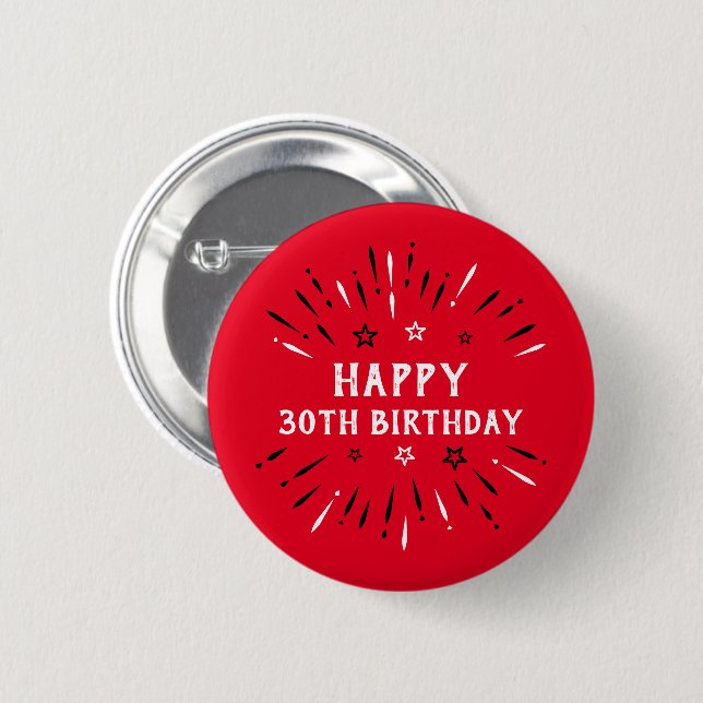 Happy 30th Birthday Fireworks Red Black White 2 Inch Round Button (Front & Back)
