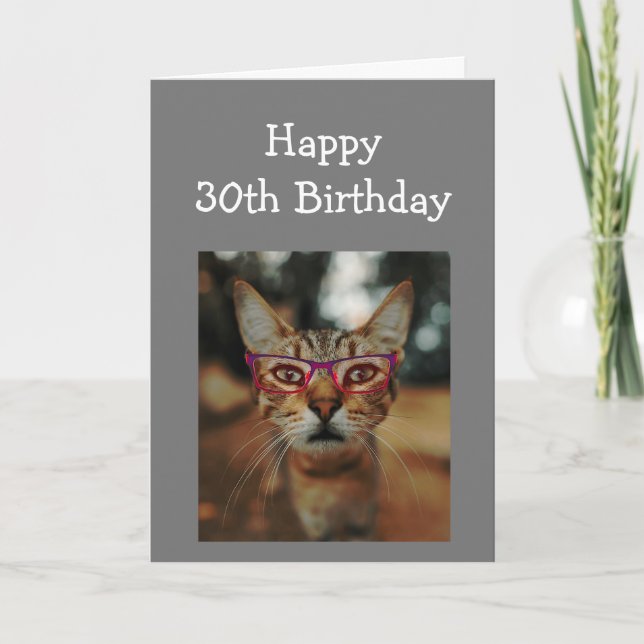 Happy 30th Birthday Fun Advice Cat with Glasses Card (Front)