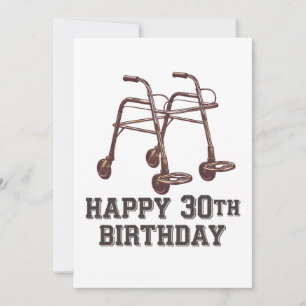 Happy 30th Birthday Funny Walking Aids Invitation