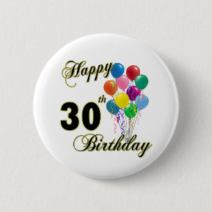 Happy 30th Birthday Gifts and Birthday Apparel 2 Inch Round Button