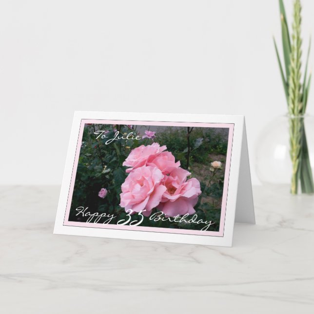 Happy 35th Birthday Customizable w/ Pink Roses Card (Front)