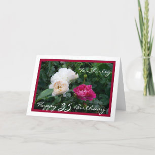 Happy 35th Birthday Customizable w/ Roses Card