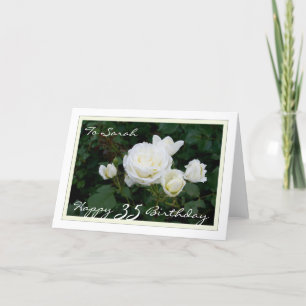 Happy 35th Birthday Customizable w/ White Roses Card