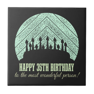 Happy 35th birthday to the most wonderful person tile