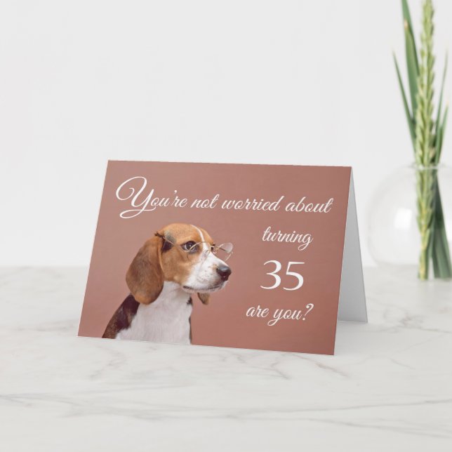 Happy 35th birthday, worried beagle card (Front)