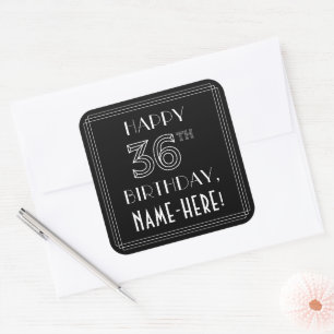 HAPPY 36TH BIRTHDAY; Art Deco Style; Custom Name Square Sticker