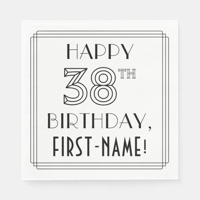 HAPPY 38TH BIRTHDAY; Art Deco Style; Custom Name Napkin (Front)