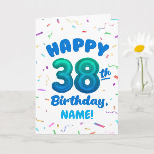 Happy 38th Birthday Card with Custom Name