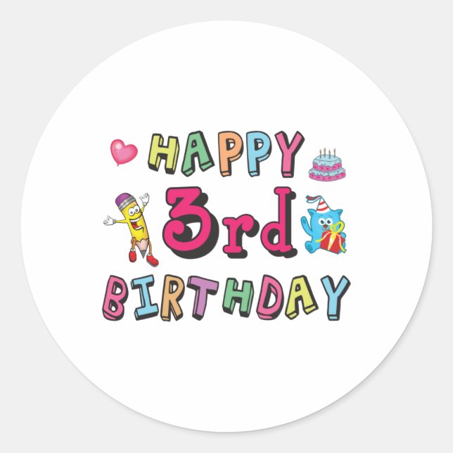 Happy 3rd Birthday 3 year old b-day wishes Classic Round Sticker (Front)