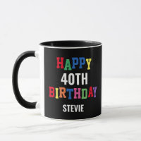Happy 40th Birthday Colourful Fun Personalized