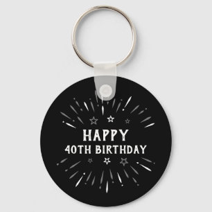 Happy 40th Birthday Fireworks Black White Grey Keychain