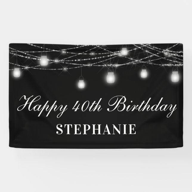 Happy 40th Birthday Mason Jars Lights Black White Banner (Horizontal)
