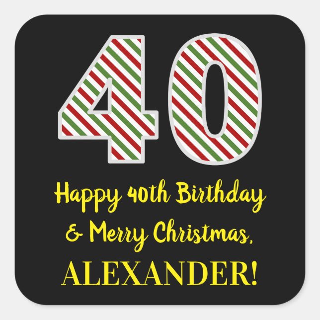 Happy 40th Birthday & Merry Christmas, Custom Name Square Sticker (Front)