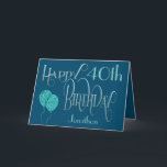 Happy 40th Birthday Name Blue Card<br><div class="desc">A design with ornate typography in dark colors for a 40th birthday. Happy Birthday is set in a decorative script in blue, and the age is in a cordinating style in soft teal, along with your recipient’s name, on a blue background. You can change the message inside to your own...</div>