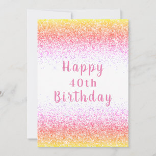 Happy 40th Pink Glitter Typography Birthday Card