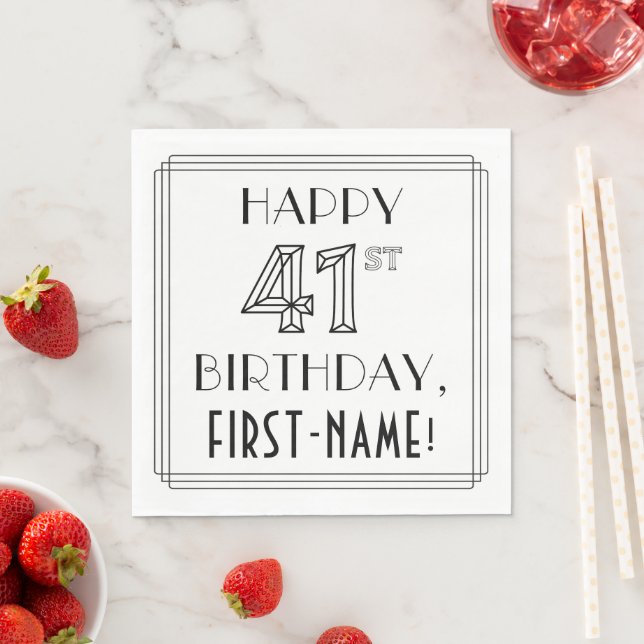 HAPPY 41ST BIRTHDAY; Art Deco Style; Custom Name Napkin (Insitu)