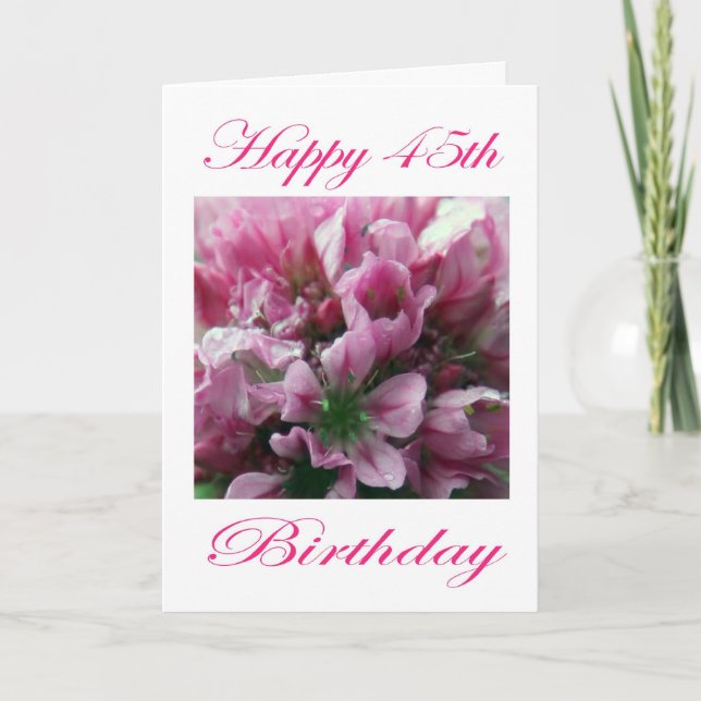 Happy 45th Birthday Pink and Green Flower Card (Front)