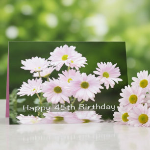 Happy 45th Birthday Pink Daises Card