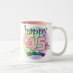Happy 45th Birthday (pink) Two-Tone Coffee Mug
