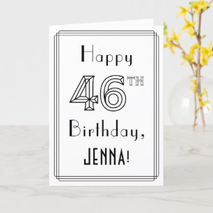 Happy 46th Birthday, Art Deco Style w/ Custom Name Card