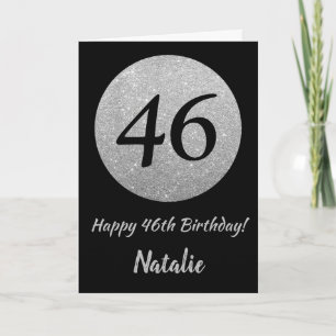 Happy 46th Birthday Black and Silver Glitter Card
