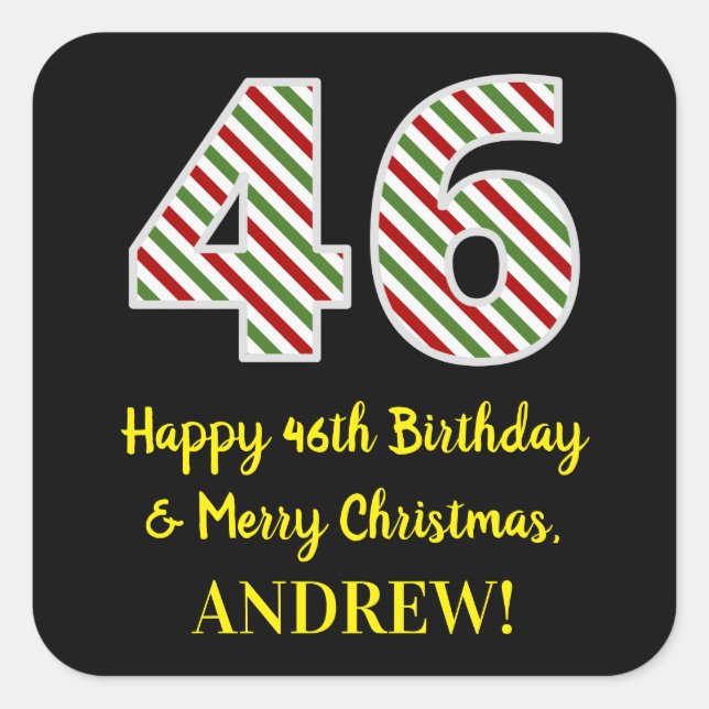 Happy 46th Birthday & Merry Christmas, Custom Name Square Sticker (Front)