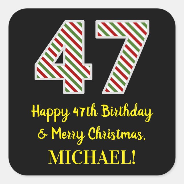 Happy 47th Birthday & Merry Christmas, Custom Name Square Sticker (Front)