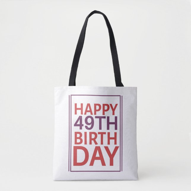 Happy 49th Birthday. Tote Bag (Front)