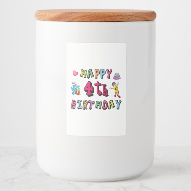 Happy 4th Birthday. 4 year b-day. Food Label (Front)