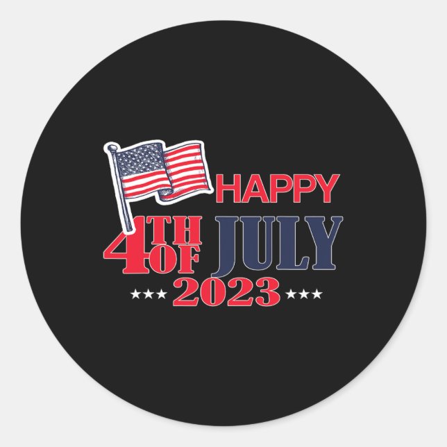 Happy 4th Of July America Happy Independence Day  Classic Round Sticker (Front)