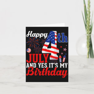 Happy 4th Of July And Birthday Independence Day Card