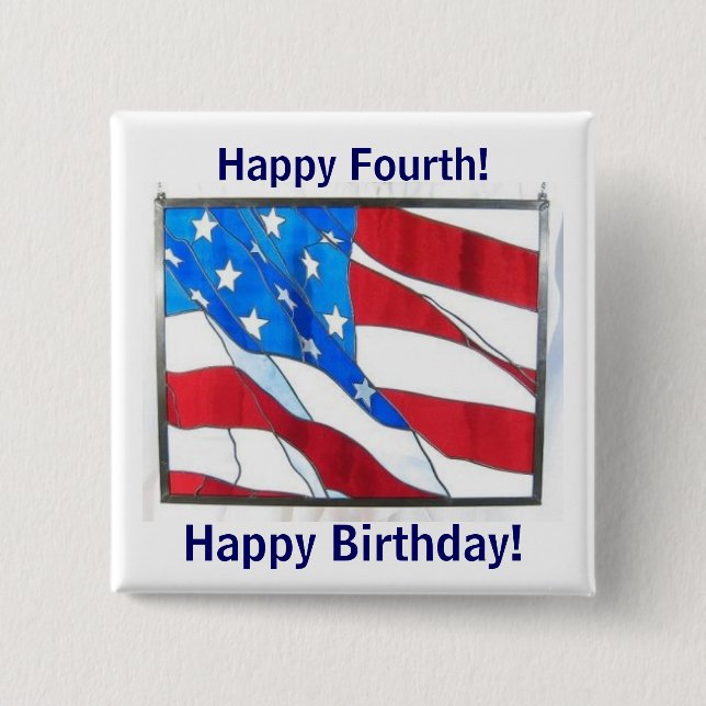Happy 4th-of-July Birthday! 2 Inch Square Button (Front)