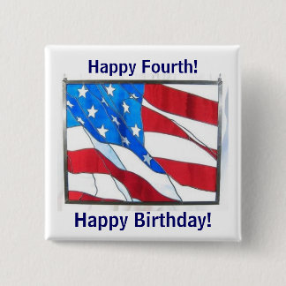 Happy 4th-of-July Birthday! 2 Inch Square Button