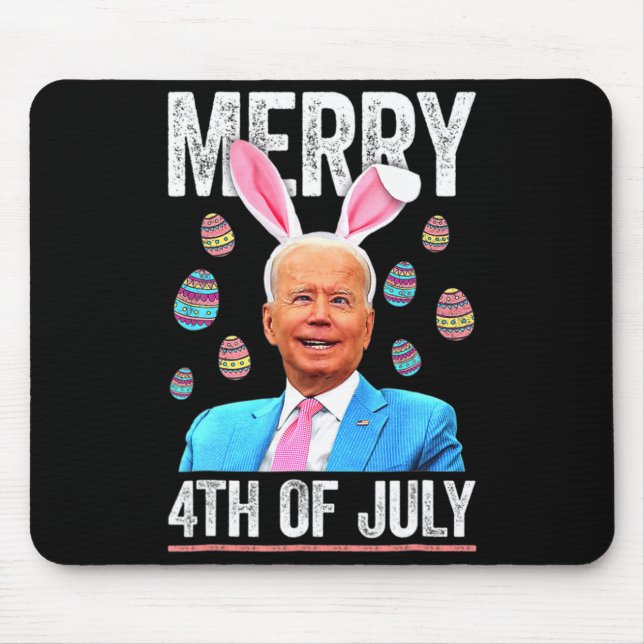 Happy 4th Of July Confused Funny Biden Easter Day  Mouse Pad (Front)
