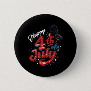 Happy 4th Of July Cool Independence Day Patriotic 2 Inch Round Button