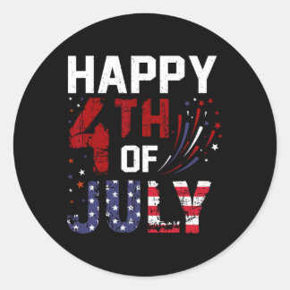 Happy 4th Of July For Woman Men Kids Usa Independe Classic Round Sticker