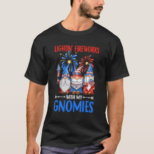 Happy 4th Of July Lightin' Fireworks With My Gnome T-Shirt