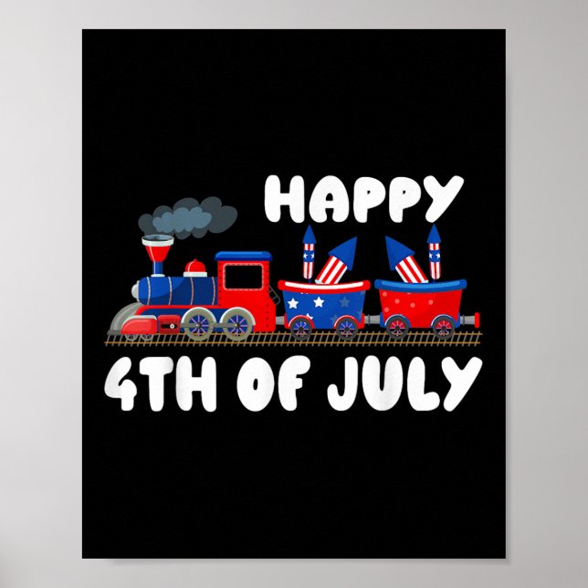 Happy 4th Of July Train Us Flag Independence Day 4 Poster (Front)