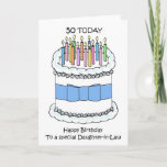 Happy 50th Birthday Daughter-in-Law Card<br><div class="desc">A fun card to celebrate the 50th birthday of any special daughter-in-law. A cartoon cake covered in multi coloured candles and with a blue bow around it.</div>